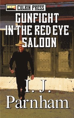 bokomslag Gunfight In The Red Eye Saloon
