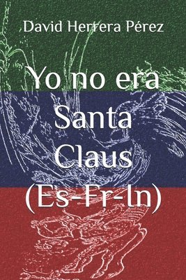 bokomslag Yo No Era Santa Claus (Es-Fr-In)