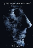 Of The Dark and The Deep