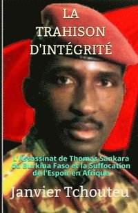 bokomslag La Trahison D'Int Grit : L'Assassinat De