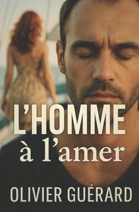 bokomslag L'Homme À l'Amer