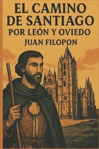 bokomslag El Camino de Santiago: Por León Y Oviedo