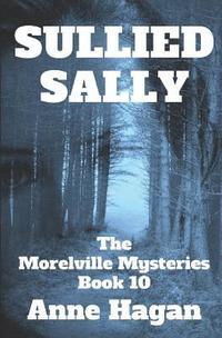 bokomslag Sullied Sally: The Morelville Mysteries - Book 10