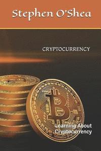 bokomslag Cryptocurrency: Learning about Cryptocurrency