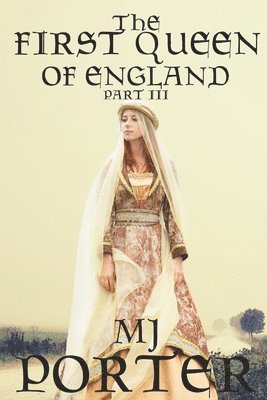 bokomslag The First Queen of England Part 3