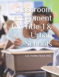 bokomslag Classroom Management for Title-1 & Urban Schools