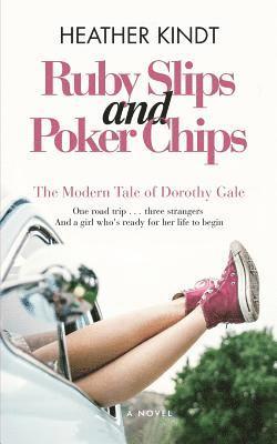 bokomslag Ruby Slips and Poker Chips: The Modern Tale of Dorothy Gale