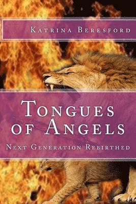 Micheline Waterman, Andrea Holder - Tongues of Angels: Next Generation Rebirthed, Häftad