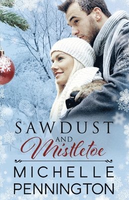 Sawdust and Mistletoe 1