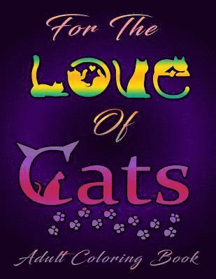 Ravenswood Publishing - For the Love of Cats (Adult Coloring Book), Häftad