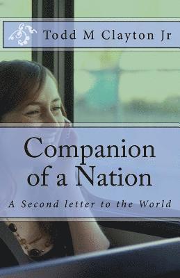 Jr. Clayton, Todd M. - Companion of a Nation: A Second Letter to the World, Häftad