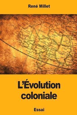 bokomslag L'Évolution coloniale