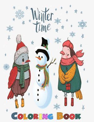 Coloring ( Winter Time for Kids and Family ): Winter Time Coloring For Children and Family 1