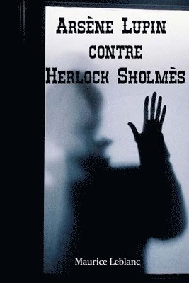 Arsène Lupin contre Herlock Sholmès 1