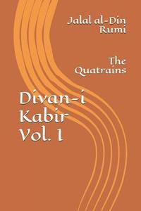bokomslag Divan-I Kabir, Volume I: The Quatrains