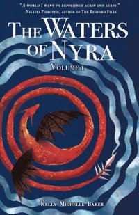 bokomslag The Waters of Nyra: Volume I