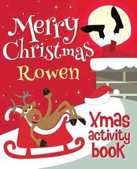 bokomslag Merry Christmas Rowen - Xmas Activity Book: (Personalized Children's Activity Book)