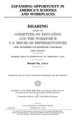 United States House of Representatives, Committee on Education and Th Workforce - Expanding opportunity in America's schools and workplaces, Häftad
