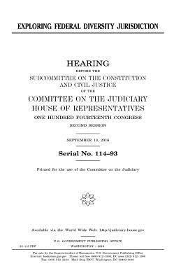 United States House of Representatives, Committee on the Judiciary - Exploring federal diversity jurisdiction, Häftad