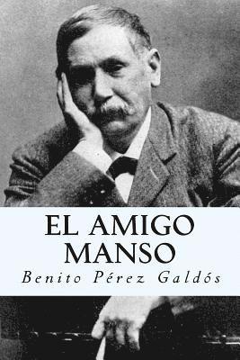 El amigo manso (Spanish Edition) 1