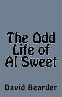 bokomslag The Odd Life of Al Sweet