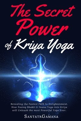 The Secret Power Of Kriya Yoga 1