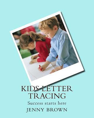 Jenny Brown - Kids letter tracing: Success starts here, Häftad