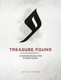 bokomslag Treasure Found: A Standardized Reading of Hafs Narration: A Guide to Reading al-Mu'addi's Tariq of Hafs