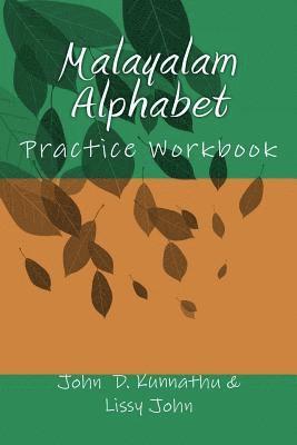 Lissy J. Kunnathu, John D. Kunnathu - Malayalam Alphabet: Practice Workbook, Häftad