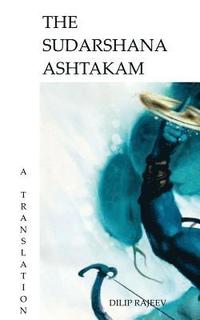 bokomslag The Sudarshana Ashtakam: A Translation