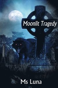 bokomslag Moonlit Tragedy