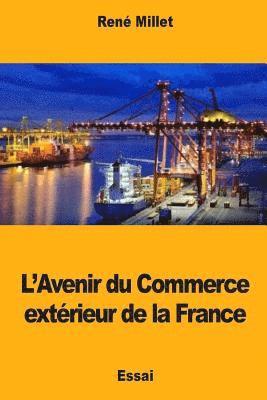 bokomslag L'Avenir du Commerce extérieur de la France