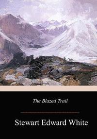 bokomslag The Blazed Trail