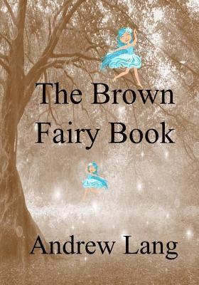 bokomslag The Brown Fairy Book