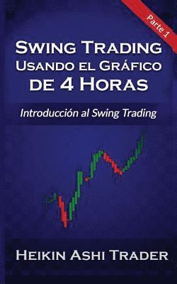 bokomslag Swing Trading Usando el Grafico de 4 Horas 1