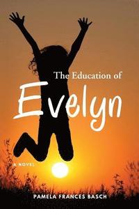 bokomslag The Education of Evelyn
