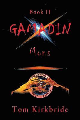 Book II, Gamadin: Mons 1