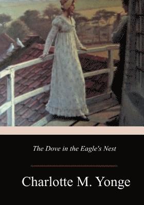 The Dove in the Eagle's Nest 1
