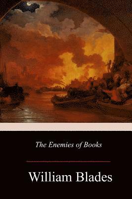 The Enemies of Books