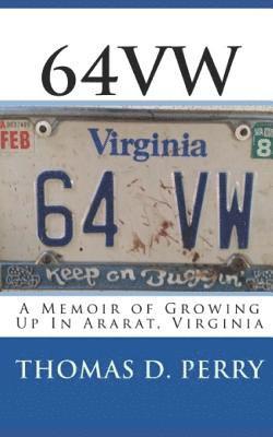 bokomslag 64vw: A Memoir of Growing Up in Ararat, Virginia