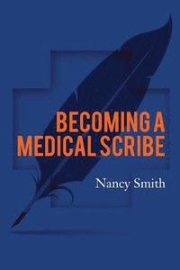 bokomslag Becoming a Medical Scribe