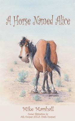 A Horse Named Alice 1