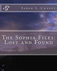 bokomslag The Sophia File: Lost and Found