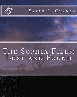 The Sophia File: Lost and Found 1