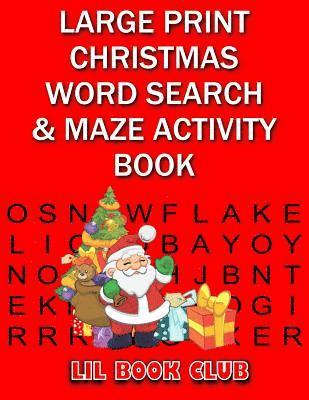 bokomslag Large Print Christmas Word Search & Maze Activity Book: Homeschool Activity Book for Kids