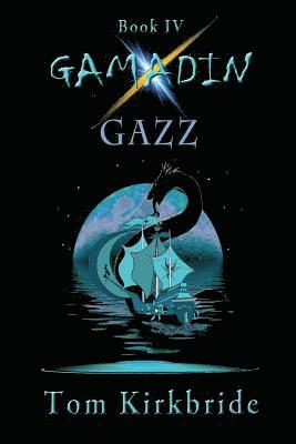 Book IV, Gamadin: Gazz 1