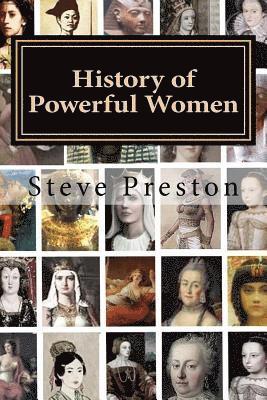 bokomslag History of Powerful Women: History of the Famous and Infamous