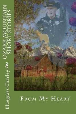 bokomslag Ozark Mountain Short Stories: From My Heart