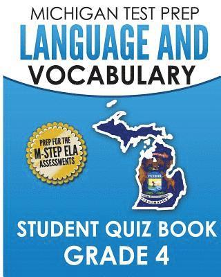 Test Master Press Michigan - MICHIGAN TEST PREP Language & Vocabulary Student Quiz Book Grade 4: Covers Revising, Editing, Writing Conventions, Grammar, and Vocabulary, Häftad