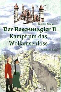 bokomslag Der Rosenmagier II - Kampf um das Wolkenschloss